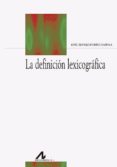 la definición lexicográfica-jose alvaro porto dapena-9788476358894 la definición lexicográfica-jose alvaro porto dapena-9788476358894
