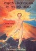 pequeño diccionario de william blake: caracteres simbolicos (2ª e d.)-cristobal serra-9788476518694 pequeño diccionario de william blake: caracteres simbolicos (2ª e d.)-cristobal serra-9788476518694