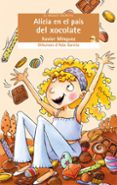 alicia en el pais del xocolate-xavier minguez-ada garcia-9788476608494 alicia en el pais del xocolate-xavier minguez-ada garcia-9788476608494
