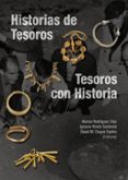 historias de tesoros, tesoros con historia-alonso rodriguez diaz-9788477239994 historias de tesoros, tesoros con historia-alonso rodriguez diaz-9788477239994