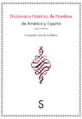 diccionario historico de nombres de america y españa: estudio pre liminar-consuelo garcia gallarin-9788477377894 diccionario historico de nombres de america y españa: estudio pre liminar-consuelo garcia gallarin-9788477377894