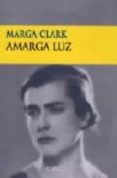 amarga luz-marga clark-9788477651994 amarga luz-marga clark-9788477651994