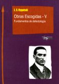 obras escogidas - v-lev semonovitch vygotski-9788477741794 obras escogidas - v-lev semonovitch vygotski-9788477741794