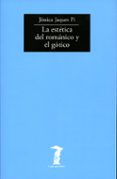 la estetica del romanico y el gotico-jessica jaques pi-9788477746294 la estetica del romanico y el gotico-jessica jaques pi-9788477746294