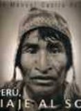 peru, viaje al sol-juan manuel castro prieto-9788477827894 peru, viaje al sol-juan manuel castro prieto-9788477827894