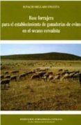 base forrajera para el establecimiento de ganaderias de ovino en el secano cerealista-ignacio delgado enguita-9788478205394 base forrajera para el establecimiento de ganaderias de ovino en el secano cerealista-ignacio delgado enguita-9788478205394