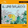el loro parlanchin (letra de imprenta)-francesc rovira-david paloma-9788478644094 el loro parlanchin (letra de imprenta)-francesc rovira-david paloma-9788478644094