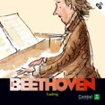 beethoven van ludwig (incluye audio-cd) (descubrimos a los musico s)-yann walcker-manuel (narrador) veiga-dolores (narrador) martinez-9788478649594 beethoven van ludwig (incluye audio-cd) (descubrimos a los musico s)-yann walcker-manuel (narrador) veiga-dolores (narrador) martinez-9788478649594