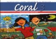 coral 3 (programa para enseñar a pensar) libro del alumno. nivel 3 primaria didactica para desarrollar el potencial de aprendizaje-mª del rosario cerrillo martin-9788478695294 coral 3 (programa para enseñar a pensar) libro del alumno. nivel 3 primaria didactica para desarrollar el potencial de aprendizaje-mª del rosario cerrillo martin-9788478695294