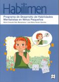 habilimen: programa de desarrollo de habilidades mentalistas en n iños pequeños-maria consuelo saiz manzanares-9788478697694 habilimen: programa de desarrollo de habilidades mentalistas en n iños pequeños-maria consuelo saiz manzanares-9788478697694