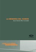 la memoria del humor-juan antonio rios carratala-9788479088194 la memoria del humor-juan antonio rios carratala-9788479088194
