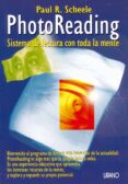 photoreading: sistema de lectura con toda la mente-paul r. scheele-9788479531294 photoreading: sistema de lectura con toda la mente-paul r. scheele-9788479531294