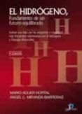 el hidrogeno, fundamento de un futuro equilibrado-mario aguer hortal-angel luis miranda barreras-9788479788094 el hidrogeno, fundamento de un futuro equilibrado-mario aguer hortal-angel luis miranda barreras-9788479788094