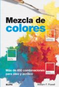 mezcla de colores-william f. powell-9788480765794 mezcla de colores-william f. powell-9788480765794