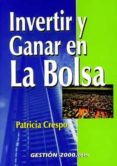 invertir y ganar en la bolsa (2ª ed.)-patricia crespo-9788480887694 invertir y ganar en la bolsa (2ª ed.)-patricia crespo-9788480887694