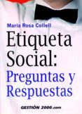 etiqueta social: preguntas y respuestas-maria rosa collell-9788480889094 etiqueta social: preguntas y respuestas-maria rosa collell-9788480889094