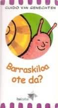 barraskiloa ote da?-guido van genechten-9788483256794 barraskiloa ote da?-guido van genechten-9788483256794