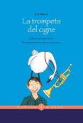la trompeta del cigne-e.b. white-9788483309094 la trompeta del cigne-e.b. white-9788483309094