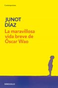la maravillosa vida breve de oscar wao-junot diaz-9788483466094 la maravillosa vida breve de oscar wao-junot diaz-9788483466094