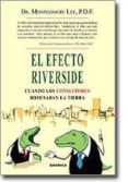 el efecto riverside: cuando los consultores dominaban la tierra-montgomery lee-9788483580394 el efecto riverside: cuando los consultores dominaban la tierra-montgomery lee-9788483580394
