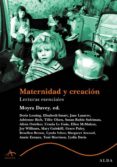 maternidad y creacion: lecturas esenciales-moyra davey-9788484283294 maternidad y creacion: lecturas esenciales-moyra davey-9788484283294