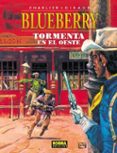 tormenta en el oeste (blueberry 17)-jean michel charlier-jean giraud-9788484316794 tormenta en el oeste (blueberry 17)-jean michel charlier-jean giraud-9788484316794