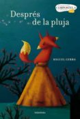 despres de la pluja-miguel cerro-9788484649694 despres de la pluja-miguel cerro-9788484649694