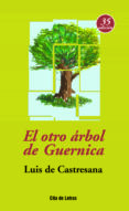 el otro arbol de guernica (35ª ed.)-luis de castresana-9788484691594 el otro arbol de guernica (35ª ed.)-luis de castresana-9788484691594