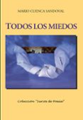 todos los miedos-mario cuenca sandoval-9788484721994 todos los miedos-mario cuenca sandoval-9788484721994