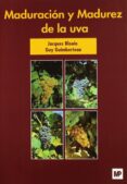 maduracion y madurez de la uva-jacques blouin-9788484761594 maduracion y madurez de la uva-jacques blouin-9788484761594