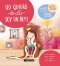 ¡lo quiero todo soy un rey!-9788484839194 ¡lo quiero todo soy un rey!-9788484839194