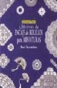 motivos de encaje de bolillos para miniaturas-roz snowden-9788488893994 motivos de encaje de bolillos para miniaturas-roz snowden-9788488893994