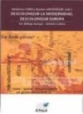 descolonizar la modernidad, descolonizar europa: un dialogo europ a-america latina-heriberto cairo carou-9788489743694 descolonizar la modernidad, descolonizar europa: un dialogo europ a-america latina-heriberto cairo carou-9788489743694