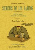 secretos de los garitos (ed. facsimil)-jean eugene robert-houdin-9788490012994 secretos de los garitos (ed. facsimil)-jean eugene robert-houdin-9788490012994