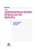 las administraciones publicas en españa-jose antonio olmeda gomez-salvador parrado diez-9788490046494 las administraciones publicas en españa-jose antonio olmeda gomez-salvador parrado diez-9788490046494