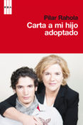 carta a mi hijo adoptado-pilar rahola-9788490062494 carta a mi hijo adoptado-pilar rahola-9788490062494