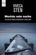 moriras esta noche: un caso de thomas andreasson y nora linde-viveca sten-9788490064894 moriras esta noche: un caso de thomas andreasson y nora linde-viveca sten-9788490064894
