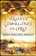 treinta doblones de oro (ebook)-jesus sanchez adalid-9788490196694 treinta doblones de oro (ebook)-jesus sanchez adalid-9788490196694