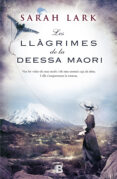 les llàgrimes de la deessa maorí (trilogia de l'arbre kauri 3) (ebook)-sarah lark-9788490199794 les llàgrimes de la deessa maorí (trilogia de l'arbre kauri 3) (ebook)-sarah lark-9788490199794