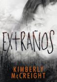 extraños (extraños 1) (ebook)-kimberly mccreight-9788490437094 extraños (extraños 1) (ebook)-kimberly mccreight-9788490437094
