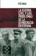 la guerra civil y los problemas de la democracia en españa-pio moa-9788490551394 la guerra civil y los problemas de la democracia en españa-pio moa-9788490551394