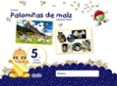 proyecto palomitas de maíz educación infantil 5 años 3er trimestr e castellano mec-9788490678794 proyecto palomitas de maíz educación infantil 5 años 3er trimestr e castellano mec-9788490678794
