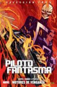 el piloto fantasma 1. motores de venganza-9788490941294 el piloto fantasma 1. motores de venganza-9788490941294