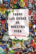 todas las cosas de nuestra vida-hwang sok-yong-9788491048794 todas las cosas de nuestra vida-hwang sok-yong-9788491048794