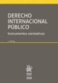 derecho internacional publico. instrumentos normativos 2ª ed 2017-9788491692294 derecho internacional publico. instrumentos normativos 2ª ed 2017-9788491692294