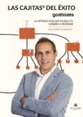 las cajitas del exito: goalboxes: la metodologia que ayuda a tu cerebro a priorizar-9788491759294 las cajitas del exito: goalboxes: la metodologia que ayuda a tu cerebro a priorizar-9788491759294