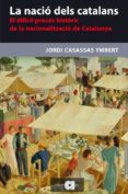 la nació dels catalans-jordi casassas i ymbert-9788492542994 la nació dels catalans-jordi casassas i ymbert-9788492542994