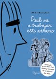 paul va a trabajar este verano-michel rabagliati-9788493608194 paul va a trabajar este verano-michel rabagliati-9788493608194