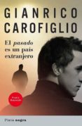 el pasado es un pais extranjero-gianrico carofiglio-9788493618094 el pasado es un pais extranjero-gianrico carofiglio-9788493618094