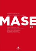 mase: historia y presencia del arte sonoro en españa-jose iges-jose manuel costa-9788494043994 mase: historia y presencia del arte sonoro en españa-jose iges-jose manuel costa-9788494043994